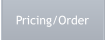 Pricing/Order